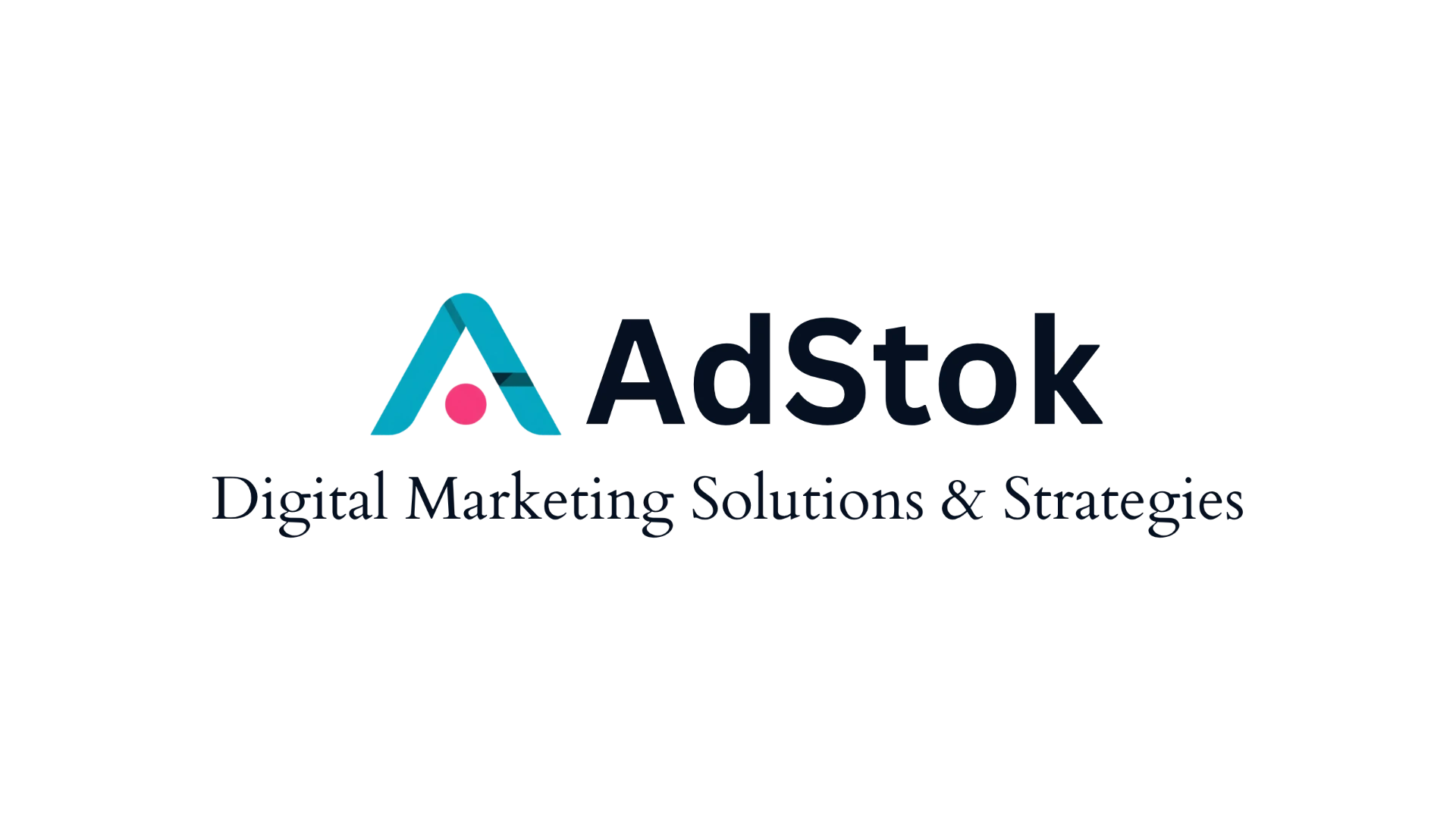 AdStok · Digital Marketing Solutions & Strategies